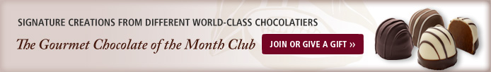 Join or Give the Gourmet Chocolate of the Month Club